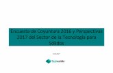 Encuesta de Coyuntura 2016 y Perspectivas 2017 del Sector ...Encuesta de Coyuntura 2016 y Perspectivas 2017 del sector de la Tecnología para Sólidos 1. ¿Es socio de Techsolids?