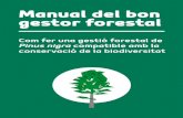 Manual del bon gestor forestal - Life+ Pinassalifepinassa.eu/wp-content/uploads/2018/06/Pinassa_Man_Conservaci… · el paisatge vegetal i saber també quines són les relacions que