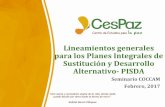 Lineamientos generales para los Planes Integrales de ...cespaz.com/Descargas/Sustitución de Cultivos/PNIS... · para los Planes Integrales de Sustitución y Desarrollo Alternativo-