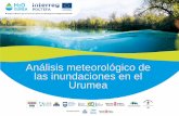 Análisis meteorológico de las inundaciones en el Urumea · 4 febrero 2003 moderada Los mayores problemas se producen en Alava y Navarra. En Gipuzkoa la mayor parte de ... 05/11/2011