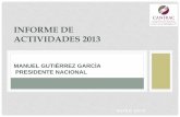 INFORME DE ACTIVIDADES 2013 - canirac.org.mxcanirac.org.mx/images/notas/files/INFORME MGG CEN 2.pdfPrecios (INEGI) INTERLOCUCIÒN 3 ... (16 de Noviembre) •Soy mesero (dignificación