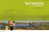 Humedales del Paraná - Taller Ecologista · El río Paraná y sus islas forman parte del Sistema de Humedales Paraguay-Paraná –el corredor de hu-medales más importante del mundo–,