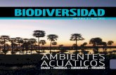 BIODIVERSIDAD - Bosques Nativos Argentinos · de peces y analizando la calidad del agua de los ríos y arroyos que tienen conexión con este gran río argentino. La cantidad de ambientes