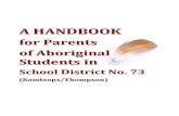 A HANDBOOK for PARENTS of - Aboriginal Education...professionals who provide a variety of support services to both students and their families. The Counsellors have extensive experience