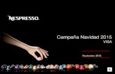 Campaña Navidad 2015 - Todomestic · Reciba 50€para su próxima compra de cápsulas de café Nespresso al adquirir su máquina del Sistema Nespresso* *Para máquinas compradas