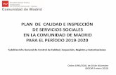Presentación de PowerPoint - Comunidad de Madrid€¦ · TERCERA Especial seguimiento de los centros y servicios sobre los que se presente queja denuncia o reclamación, sin perjuicio