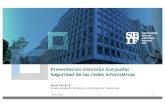 SBIF - Presentación Comisión Conjunta: Seguridad de las ... · Presentación Comisión Conjunta: Seguridad de las redes informáticas Mario FarrenR. Superintendente de Bancos e