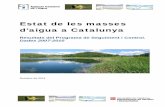 Resultats del Programa de Seguiment i Control.aca-web.gencat.cat/aca/documents/ca/publicacions/estat... · 2012-05-09 · sistemes aquàtics de Catalunya, i dimensionar adequadament
