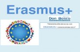 “PRESENTACIÓN BECAS KA 103 ERASMUS+ CONVOCATORIA2017 · Erasmus+ + “PRESENTACIÓN BECAS KA 103 ERASMUS+ ... Entre el 1 de septiembre de 2017 y el 30 de septiembrede 2018 Erasmus+