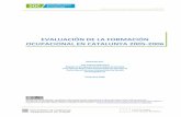 EVALUACIÓN DE LA FORMACIÓN OCUPACIONAL EN CATALUNYA · Evaluación de la formación ocupacional en Catalunya 2005‐2006 Página 5 de 190 Acciones de formación vinculadas al Catálogo