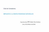 Club de Contadores IMPUESTO A LA RENTA …...2019/03/06  · Para efectos de determinar la renta presunta de bienes muebles, se debe actualizar el valor de adquisición o costo de