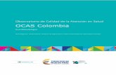 Observatorio de Calidad de la Atención en Salud OCAS Colombia · 2016-12-27 · Listado de Figuras Figura 1. Interacción de los Registros, Observatorios, Sistemas de Seguimiento