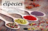 Les espècies - Cossetània Edicions · simfonia de colors, aromes i sabors d’aquests mercats els han servit per entrar en el món de les espècies i poder escriure aquestes receptes