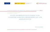 GUÍA NORMATIVA PARA LOS COMERCIANTES ... - Portal de Comercio · microempresas, pymes, autónomos y emprendedores del comercio minorista andaluz destinatarios de las actuaciones