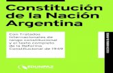 Constitución de la Nación Argentina - UNPAZ · Constitución de la Nación Argentina (1949) 323 Preámbulo 325 Primera Parte. Principios fundamentales 325 Capítulo I. Forma de