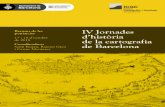 PRESENTACIÓ - Barcelona · Teresa Navas (doctora en geografia) 19.30 h Debat . IV Jornades d’història de la cartografia de Barcelona Arxiu Històric de la Ciutat de Barcelona