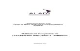 Manual de Cooperación Horizontal y Triangularaladi.org/sitioALADI/documentos/ApoyoaPMDER/ManualDePro...3 Manual de Cooperación Horizontal y Triangular - PMDER – Agosto de 2016