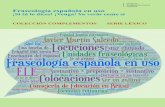 Fraseología española en uso - Ministerio de Educación y …9dda1f6f-fab7-45bb-a1ce-1… · Por saber lealmente cuidar de las cosas. Por su cariño y dedicación. Por confiar en