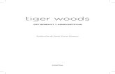 tiger woods - CONTRAeditorialcontra.com/.../2019/09/Excerpt_Tiger_Woods.pdfTiger Woods era el tipo de estrella trascendente que aparece con una frecuencia similar a la del cometa Halley.