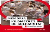 MEMÒRIA KILÒMETRES DE SOLIDARITATcom a patrocinadors dels seus Kilòmetres solidaris. 4. El dia escollit pel centre es fa l’activitat esportiva, que consisteix en la majoria dels