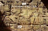 Activitats d’El Club - Museu Egipcifishh.museuegipci.com/files/files/club-1er-sem-2015.pdf · de Cecil B. De Mille fins a la de dibuixos animats del príncep d’Egipte. I ara una