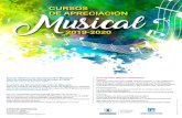 CURSOS DE APRECIACIÓN Musical - UPM de...Curso Básico de Apreciación Musical Del 8 de octubre de 2019 al 26 de mayo de 2020 Salón de Actos Rectorado UPM Cursos de Encuentros con
