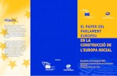 Triptic El papel OK - Fundació Rafael Campalans · L’Europa Social ha centrat part de l’atenció sobre el procés de construcció europea. En els darrers anys han estat nombrosos