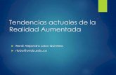 Tendencias actuales de la Realidad Aumentada - …repositorio.autonoma.edu.pe/bitstream/AUTONOMA/311/6...Tendencias actuales de la Realidad Aumentada René Alejandro Lobo Quintero