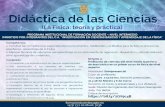 Didáctica de las Ciencias - Universidad de Guanajuato · Didáctica de las Ciencias (La Física: teoría y práctica) Competencia: 1. Construir las competencias especializadas (conocimientos,