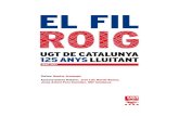 Textos: Montse Armengol Assessorament ... - UGT Catalunya · 10 el fil roig els orígens. de les tres classes de vapor a la ugt 11 La industrialització: noves formes de vida En el