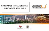 CIUDADES INTELIGENTES CIUDADES SEGURAS - Medellín · CIUDADES INTELIGENTES CIUDADES SEGURAS . Tendencia global que se está tratando de aplicar en las comunidades para mejorar sustancialmente
