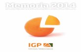 memoria IGP 2014 interior ok - Certificación de los ...€¦ · Recuperación de la subvención del seguro agrario B.2. Contratación veedora B.3. Participación en la V Naranjada
