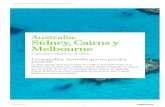 Sídney, Cairns y Australia: Melbourne › contenidosShared › pdf... · Sídney, Cairns y Melbourne ¿Cuánto tiempo hace que sueñas con viajar a Australia? Pues no lo pienses