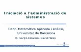Dept. Matemàtica Aplicada i Anàlisi, Universitat de Barcelonadiposit.ub.edu › dspace › bitstream › 2445 › 11723 › 1... · Administració de Sistemes Operatius(ASO) 16