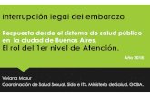 Interrupción legal del embarazo - SAP€¦ · Interrupción legal del embarazo Respuesta desde el sistema de salud público en la ciudad de Buenos Aires. El rol del 1er nivel de