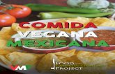 COMIDA VEGANA MEXICANAComo mujer orgullosa de ser vegana y de mis raíces chicanas, y como funda dora de Food Empowerment Project (F.E.P.), para mí es importante informarle a la comunidad