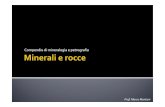 Minerali e Rocce€¦ · Title: Microsoft PowerPoint - Minerali e Rocce.pptx Author: marco Created Date: 12/13/2017 9:49:49 AM