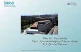 Dra. M . Fernández Dpto. Anestesiología y Reanimación I.U. … · 2015-11-06 · Anestesiología y Reanimación I.U. Quirón Dexeus Sabino Arana, 5- 19 08028, Barcelona Tel. 93