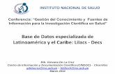 Presentación de PowerPoint€¦ · Base de Datos especializada de Latinoamérica y el Caribe: Lilacs - Decs INSTITUTO NACIONAL DE SALUD Bib. Giovana De La Cruz Centro de Información
