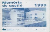 Memòria de gestió 1999 - Serra de Collserola€¦ · Vicepresident 3r. DiputaCió d~ Barcelona ll-Im. Sr. Jaume Bosch i Mestres (3) DipUtaciÓ de Barcelona ll-Im. S r. Anton i M