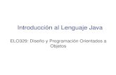 ELO329: Diseño y Programación Orientados a Objetosprofesores.elo.utfsm.cl/~agv/elo329/1s16/lectures/Java/BasicJavaLanguage.pdfELO-329: Diseño y Programación Orientados a Objetos