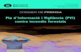 Pla d’Informació i Vigilància (PVI) contra incendis forestals incendis 2012.pdfrestal i sortida dels mitjans d’extinció. A més, hi ha un punt més de suport al Pla d’Informació