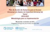 Plan de Acción de Recursos Humanos para la Salud Universal · Plan de Acción de Recursos Humanos para la Salud Universal El propósito del Plan de Acción es presentar objetivos
