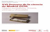 Encuentro técnico 16 de noviembre de 2016 - 10:30 h ...ipce.mecd.gob.es/dam/jcr:5f359fb4-d645-4032-978f-6... · XVI Semana de la ciencia de Madrid 2016 Objeto surrealista. Anoxia,
