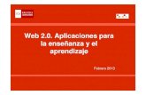 Web 2.0. Aplicaciones para la enseñanza y el aprendizajewebs.ucm.es/BUCM/cee/doc21215.pdf ·  · 2013-02-14Web 2.0: introducción Implica el desarrollo de tecnologías de . software