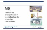 Recursos energéticos y tecnologías de renovablesaaltopro2.aalto.fi/projects/up-res/materials/Spanish_modules/M5RES.pdf4 M4 RECURSOS ENERGÉTICOS Y TECNOLOGÍAS DE ENERGÍAS RENOVABLES