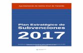 Plan Estratégico de Subvenciones 2017 · objetivos estratégicos finalistas. Los objetivos instrumentales, son aquellos objetivos que de forma transversal orientan al pro-pio plan