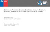 SISTEMA PENSIONES CHILENO: DISEÑO DEL …...Reformas Propuestas V. Proyectos de ley en trámite parlamentario 1. AFP Estatal 2. Inversiones de los fondos de pensiones y de cesantía