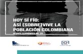 HOY SÍ FÍO: ASÍ (SOBRE)VIVE LA POBLACIÓN COLOMBIANA · han adquirido los colombianos con los esta-blecimientos de crédito (bancos, corporacio-nes financieras, entre otros) están