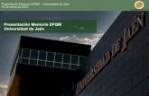 Presentación Memoria EFQM Universidad de Jaén · Presentación Memoria EFQM – Universidad de Jaén 19 de enero de 2015 6 Fase de Autoevaluación Resultados de Puntuación. Nivel